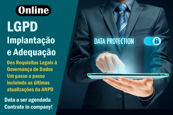 LGPD - Implanta&ccedil;&atilde;o a Adequa&ccedil;&atilde;o