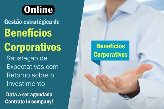 Gest&atilde;o Estrat&eacute;gica de Benef&iacute;cios Corporativos